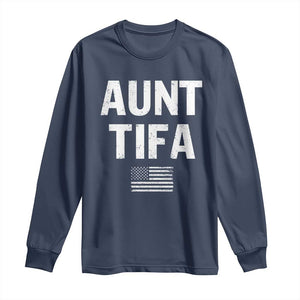 Funny Aunt Tifa Long Sleeve Shirt Political Satire Vintage American Flag TS11 Navy Print Your Wear
