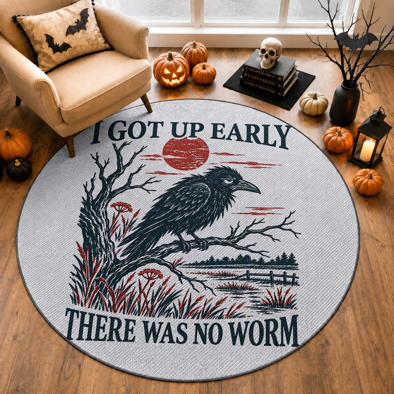 I Got Up Early There Was No Worm Funny Grumpy Crow Round Rug Bird Lover