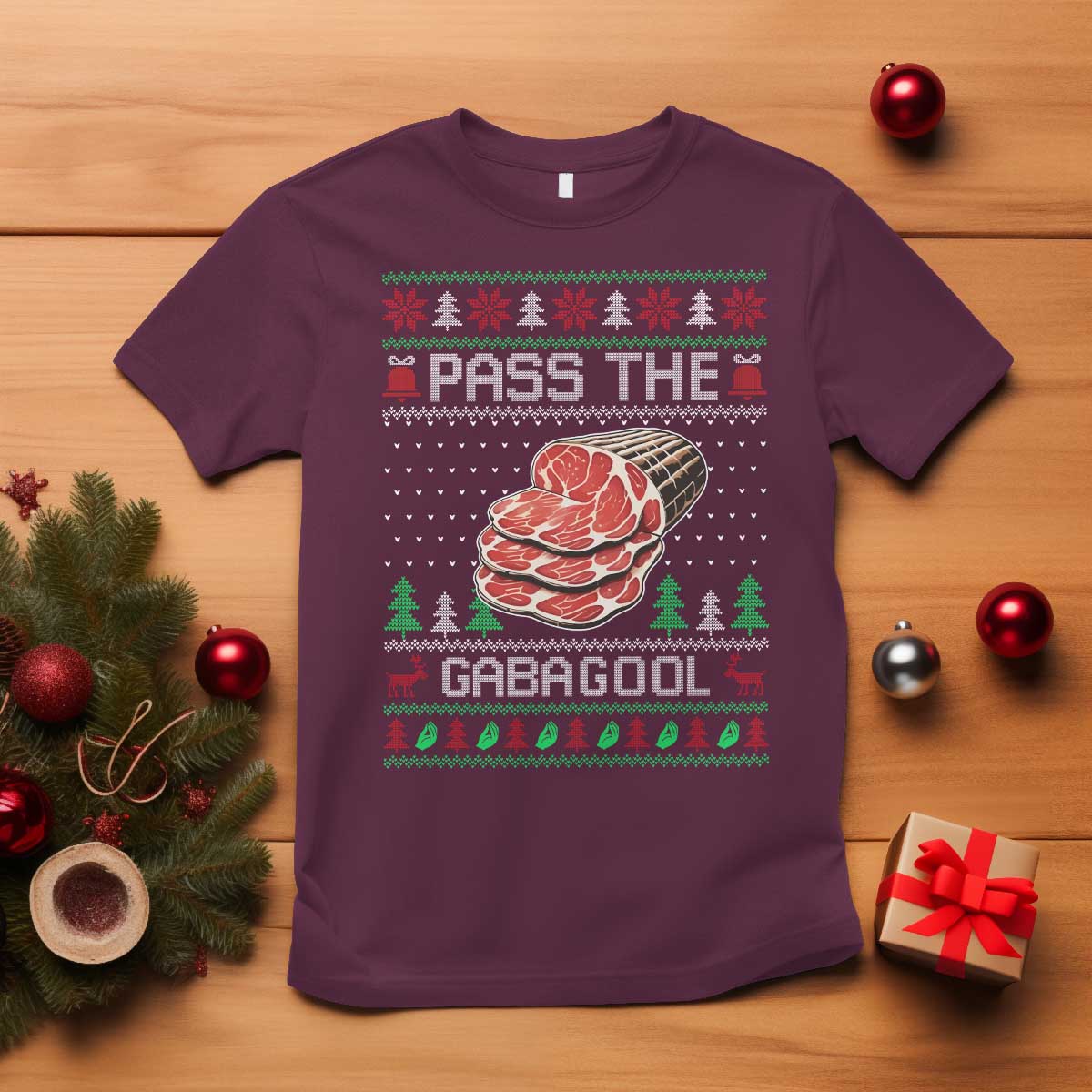 Funny Pass The Gabagool Christmas T Shirt Italian Food TS11 Maroon Print Your Wear