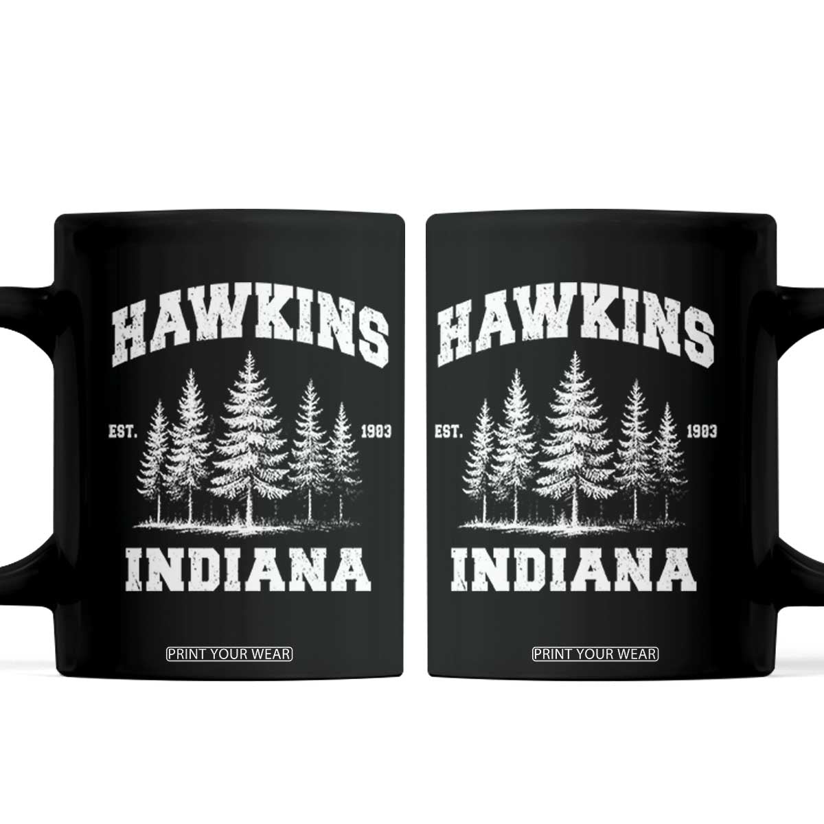 Funny Hawkins Sci Fi Lover Coffee Mug Indiana Strangers Pine Tree TS11 Black Print Your Wear