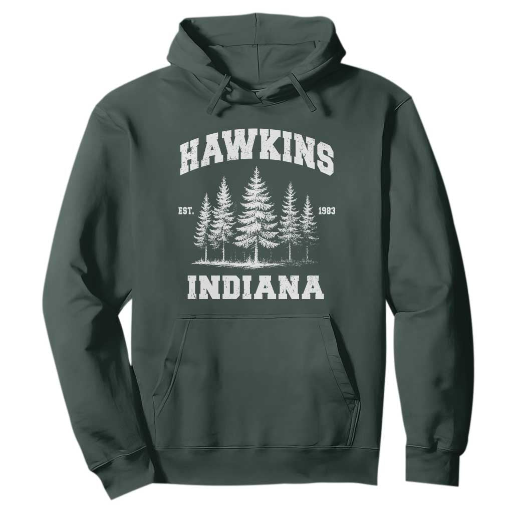 Funny Hawkins Sci Fi Lover Hoodie Indiana Strangers Pine Tree TS11 Dark Forest Green Print Your Wear