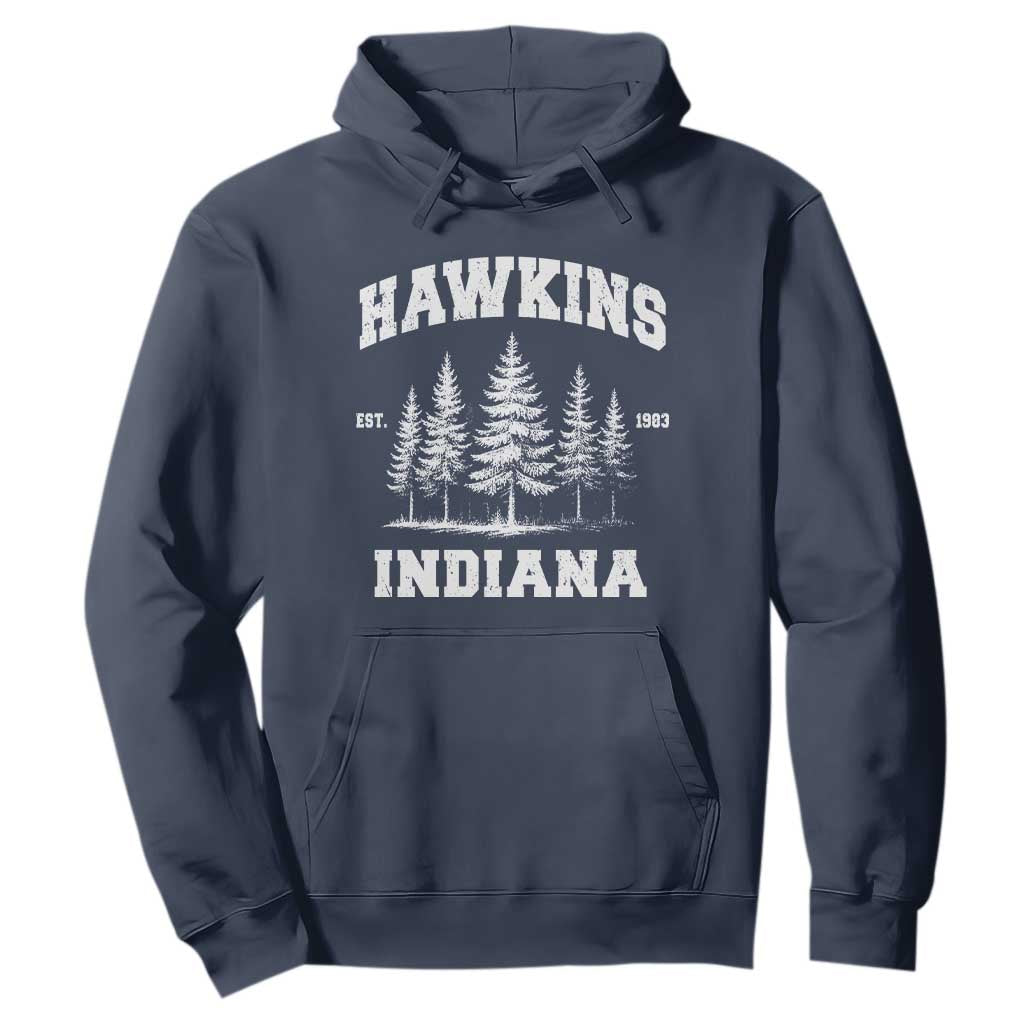 Funny Hawkins Sci Fi Lover Hoodie Indiana Strangers Pine Tree TS11 Navy Print Your Wear