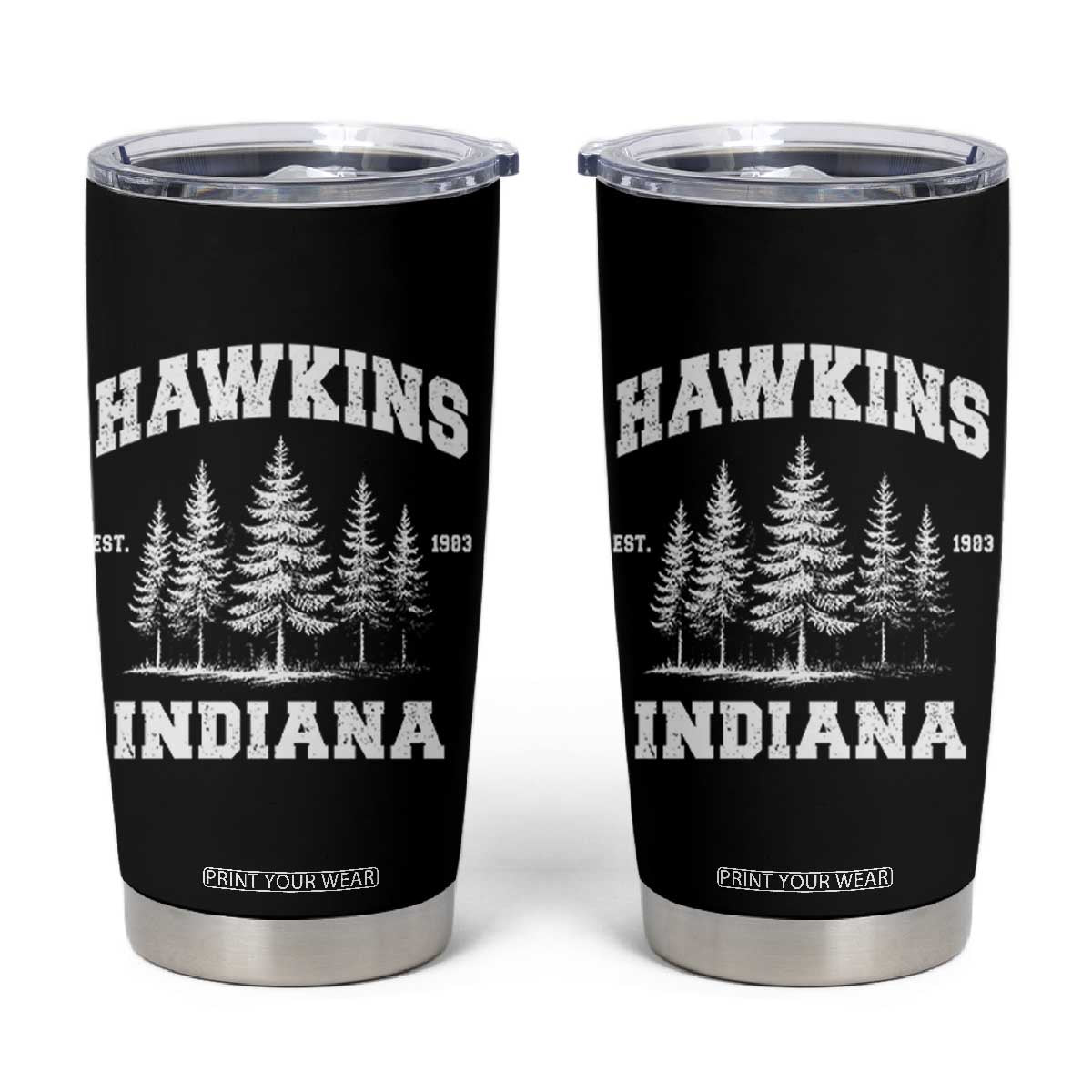 Funny Hawkins Sci Fi Lover Tumbler Cup Indiana Strangers Pine Tree TS11 Black Print Your Wear
