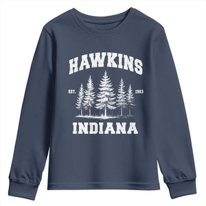 Funny Hawkins Sci Fi Lover Youth Sweatshirt Indiana Strangers Pine Tree TS11 Navy Print Your Wear