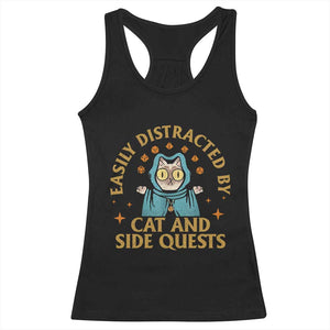 Funny Easily Distracted By Cats And Side Quests Racerback Tank Top RPG Tabletop Gamer TS11 Black Print Your Wear
