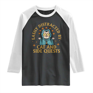 Funny Easily Distracted By Cats And Side Quests Raglan Shirt RPG Tabletop Gamer TS11 Black White Print Your Wear