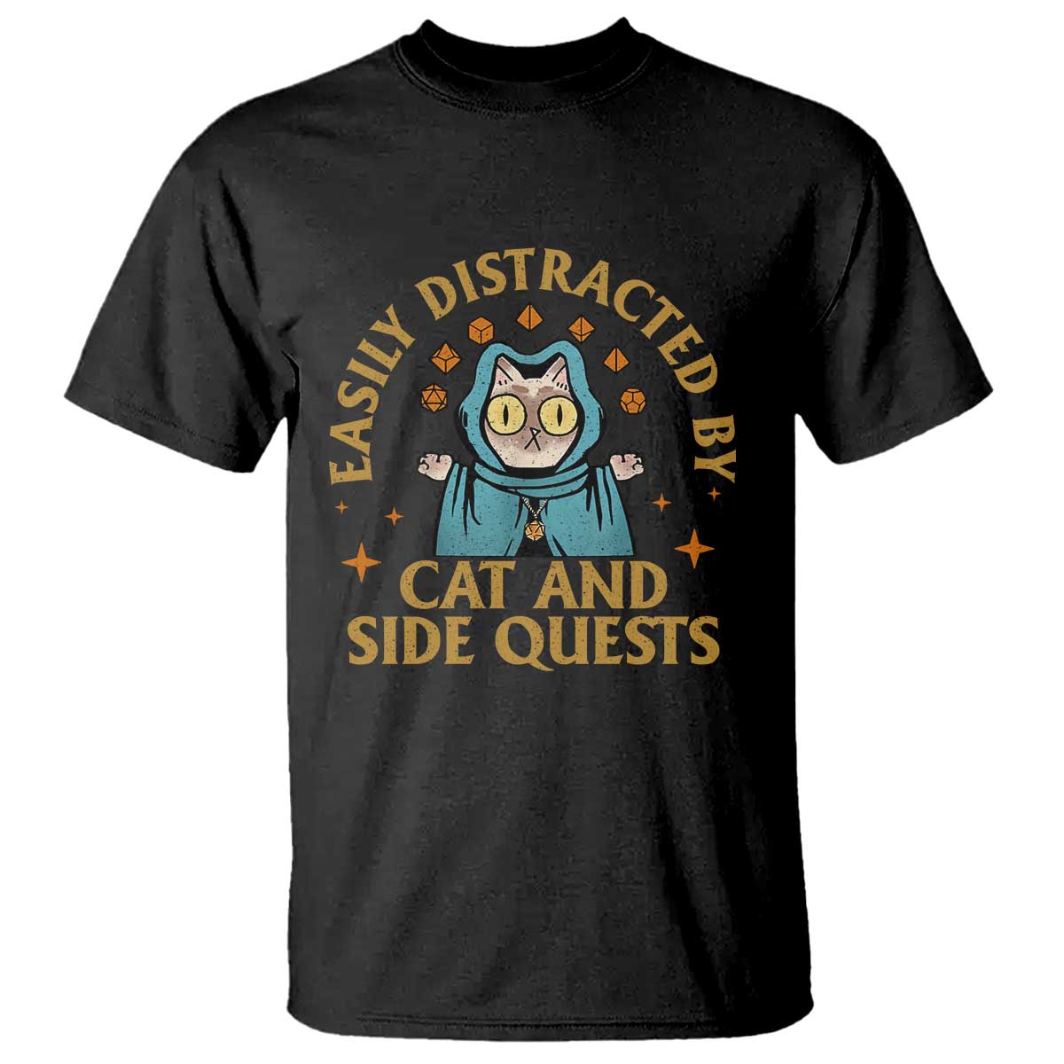 Funny Easily Distracted By Cats And Side Quests T Shirt RPG Tabletop Gamer TS11 Black Print Your Wear