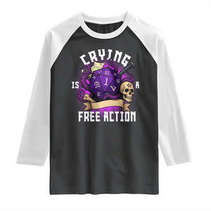 Funny RPG Gamer Crying Is A Free Action Raglan Shirt Vintage D20 Side Quests Tabletop TS11 Black White Print Your Wear