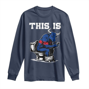 This Is Bullshit Long Sleeve Shirt Funny Cow Buffalo Toilet TS11 Navy Print Your Wear