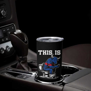 This Is Bullshit Tumbler Cup Funny Cow Buffalo Toilet TS11 Print Your Wear