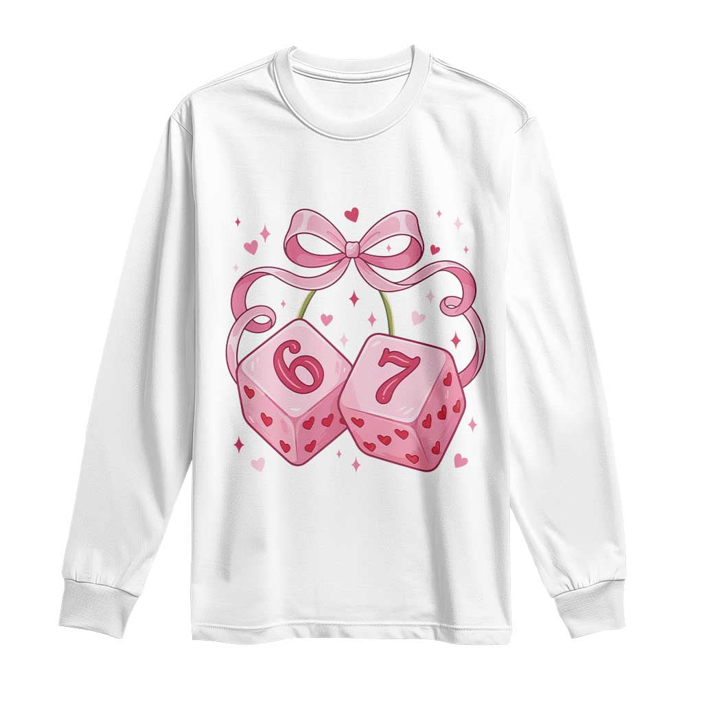 Funny 67 Dice Valentines Day Six Seven Meme Coquette Long Sleeve Shirt TS11 White Print Your Wear