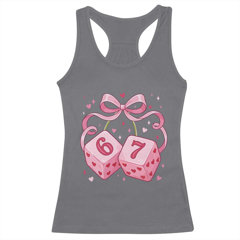 Funny 67 Dice Valentines Day Six Seven Meme Coquette Racerback Tank Top TS11 Charcoal Print Your Wear