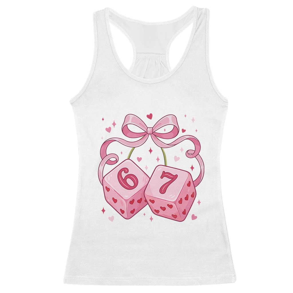Funny 67 Dice Valentines Day Six Seven Meme Coquette Racerback Tank Top TS11 White Print Your Wear