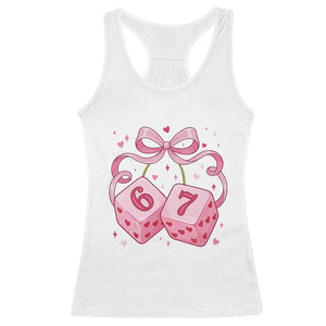Funny 67 Dice Valentines Day Six Seven Meme Coquette Racerback Tank Top TS11 White Print Your Wear