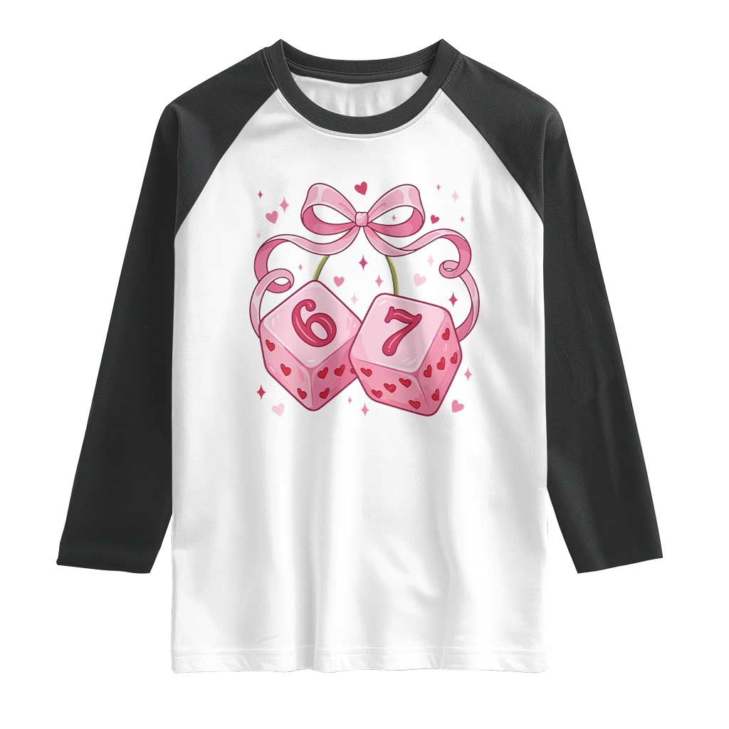 Funny 67 Dice Valentines Day Six Seven Meme Coquette Raglan Shirt TS11 White Black Print Your Wear