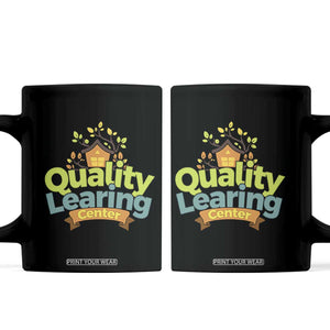 Funny Day Care Coffee Mug Minnesota Learing Center Learning School Quote TS11 Black Print Your Wear