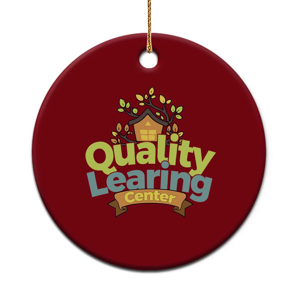 Funny Day Care Ceramic Ornament Minnesota Learing Center Learning School Quote TS11 1pc Red Print Your Wear