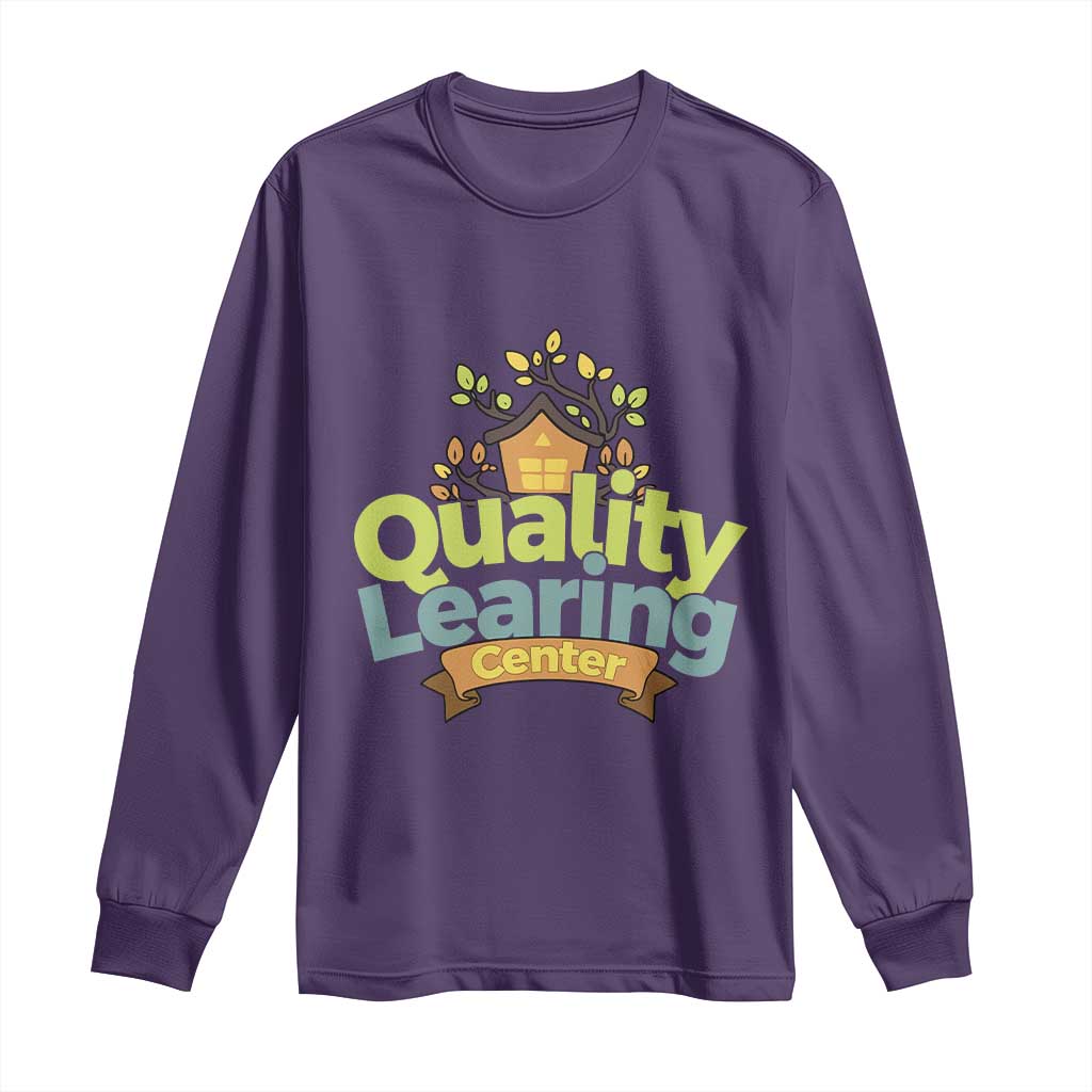 Funny Day Care Long Sleeve Shirt Minnesota Learing Center Learning School Quote TS11 Purple Print Your Wear
