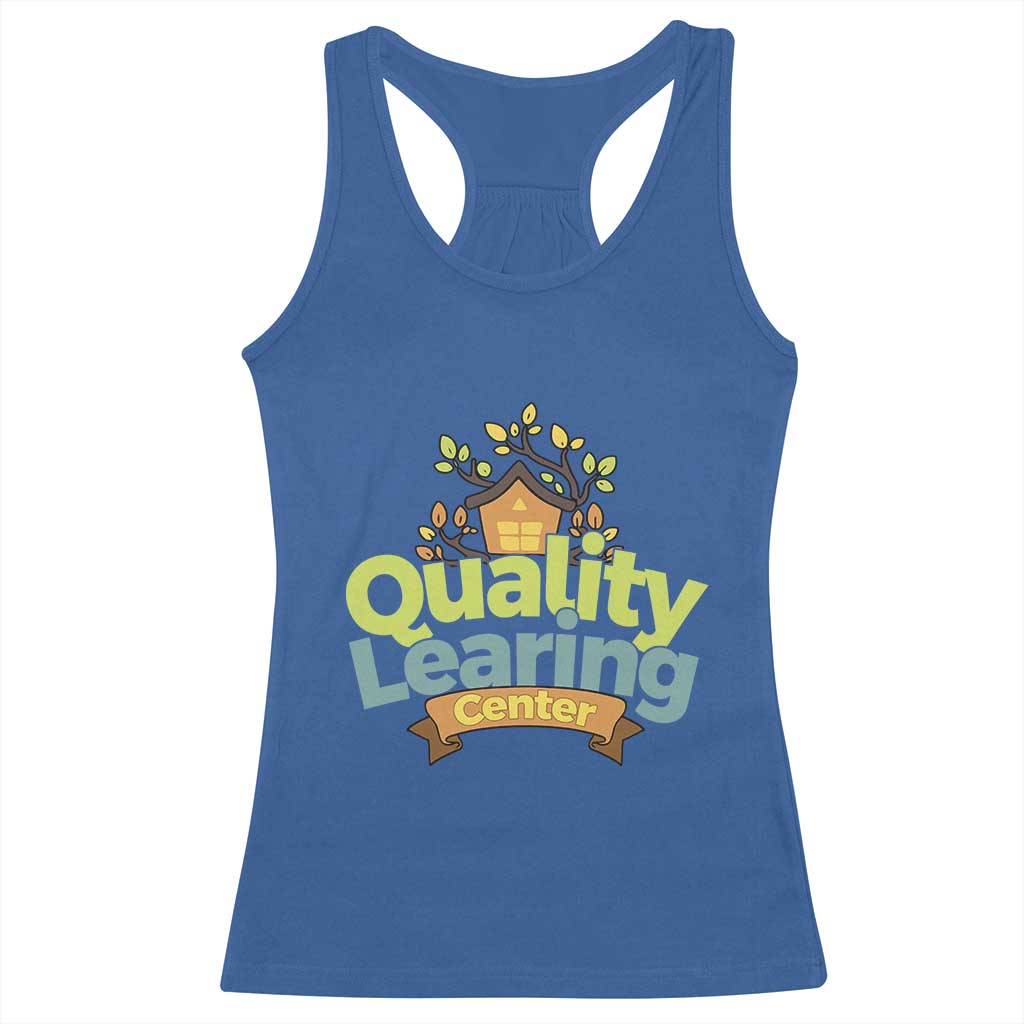 Funny Day Care Racerback Tank Top Minnesota Learing Center Learning School Quote TS11 Royal Blue Print Your Wear