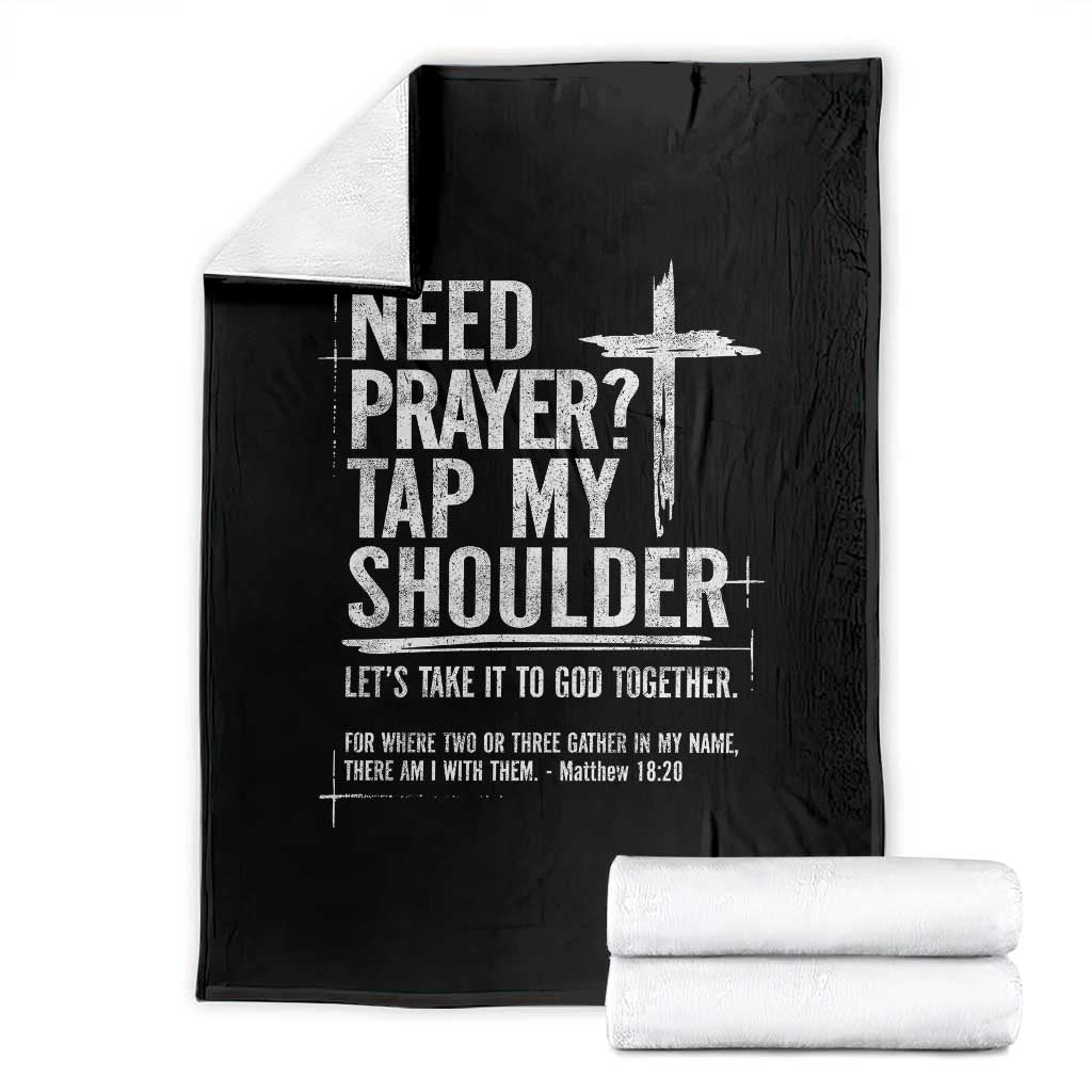 Need Prayer Tap My Shoulder Bible Verse Christian Throw Blanket TS11 Black Print Your Wear