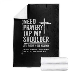 Need Prayer Tap My Shoulder Bible Verse Christian Throw Blanket TS11 Black Print Your Wear
