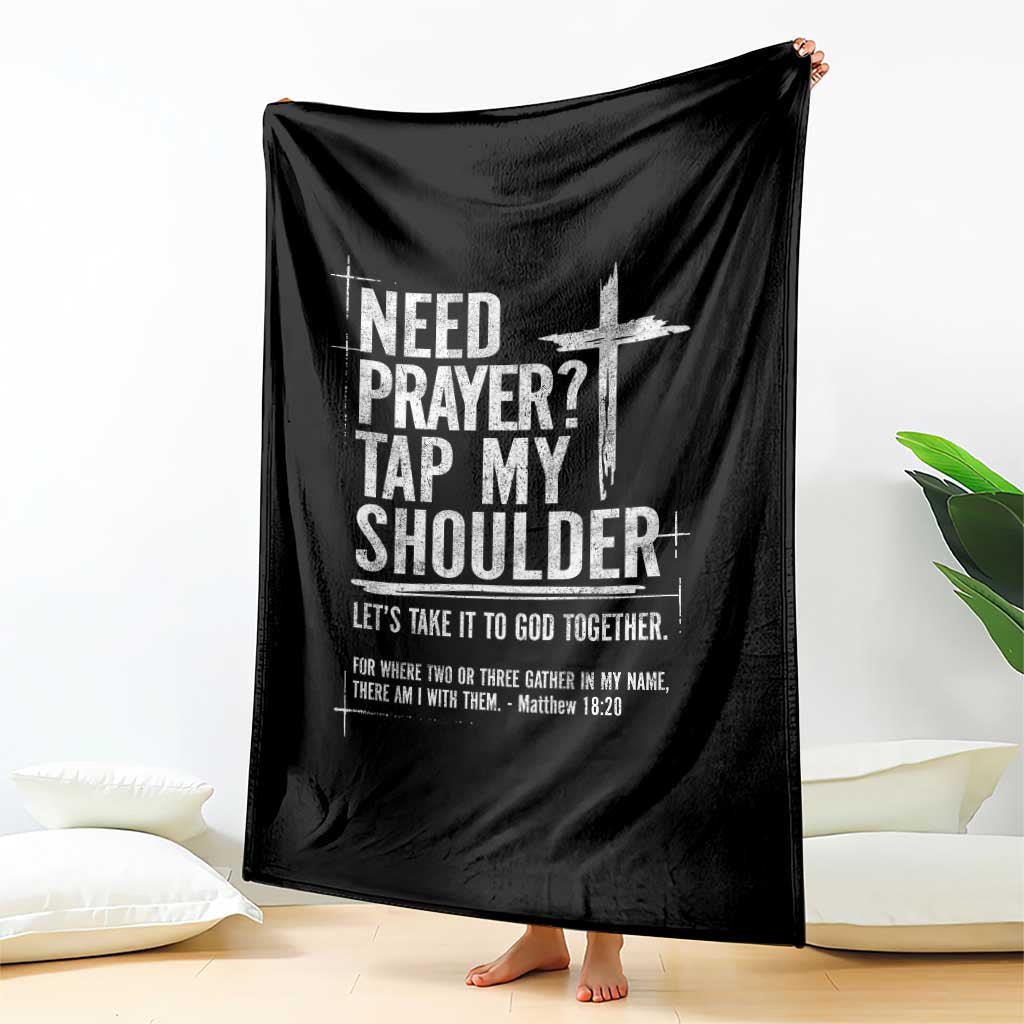 Need Prayer Tap My Shoulder Bible Verse Christian Throw Blanket TS11 Print Your Wear