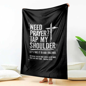 Need Prayer Tap My Shoulder Bible Verse Christian Throw Blanket TS11 Print Your Wear