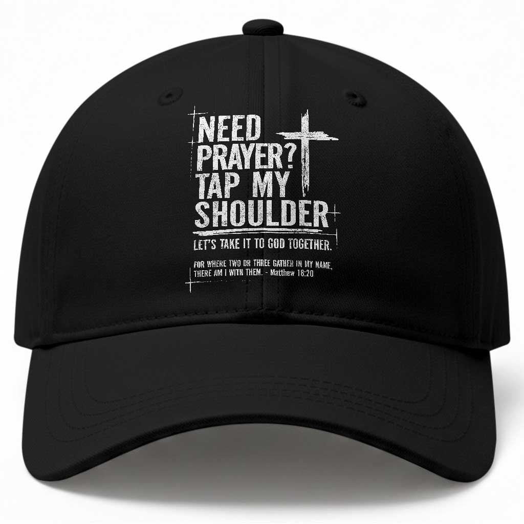 Need Prayer Tap My Shoulder Bible Verse Christian Baseball Cap TS11 Print Your Wear