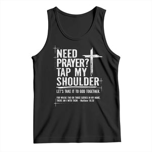 Need Prayer Tap My Shoulder Bible Verse Christian Tank Top TS11 Black Print Your Wear