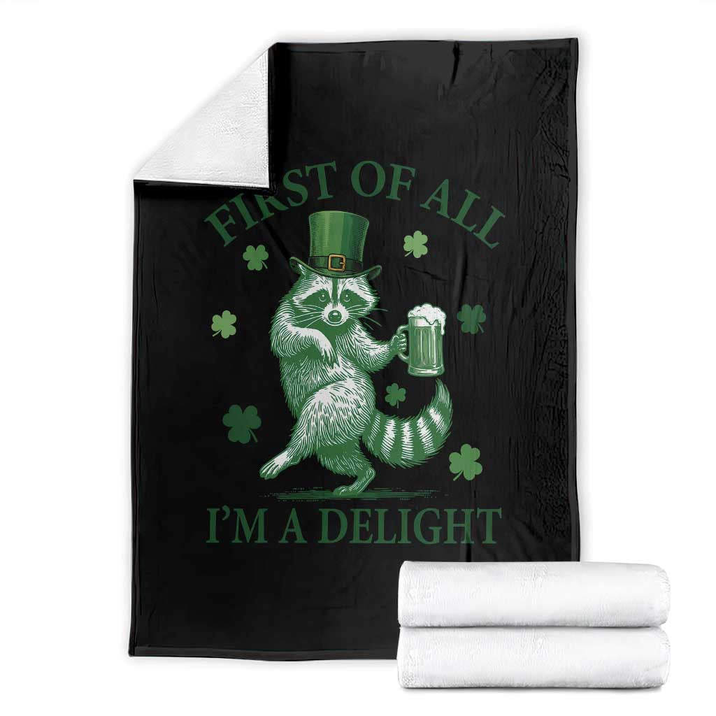 Funny St Patricks Day Raccoon Throw Blanket First Of All I Am A Delight Trash Panda Drinking Beer TS11 Black Print Your Wear