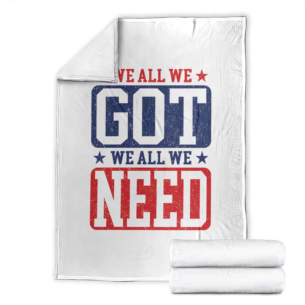 We All We Got We All We Need Throw Blanket Football Fan Stars Game Day TS11 Black Print Your Wear