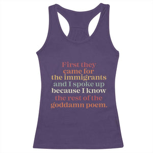 First They Came For The Immigrants And I Spoke Up Because I Know Racerback Tank Top Abolish Ice Protest TS11 Purple Print Your Wear
