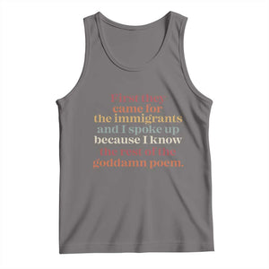 First They Came For The Immigrants And I Spoke Up Because I Know Tank Top Abolish Ice Protest TS11 Deep Heather Print Your Wear
