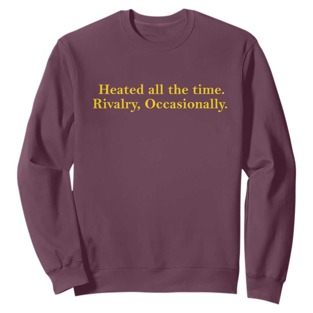 Funny Heated All The Time Rivalry Occasionally Sweatshirt LGBT Hockey Romance TS11 Maroon Print Your Wear