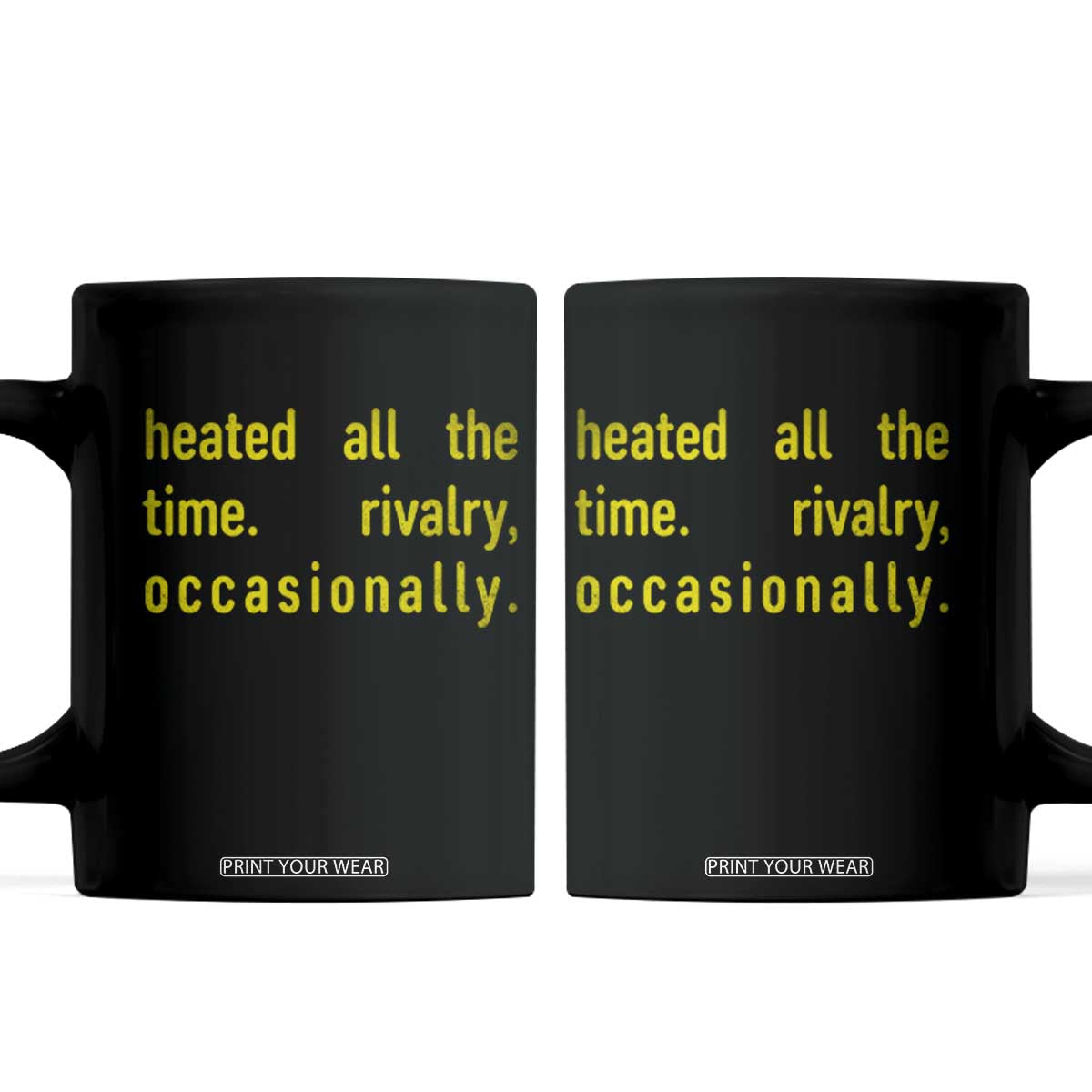 Funny Heated All The Time Rivalry Occasionally Coffee Mug LGBT Ice Hockey TS11 Black Print Your Wear
