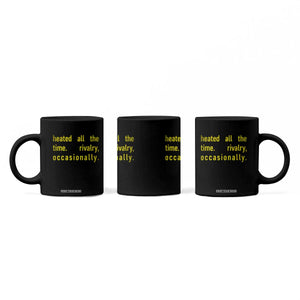 Funny Heated All The Time Rivalry Occasionally Coffee Mug LGBT Ice Hockey TS11 Print Your Wear