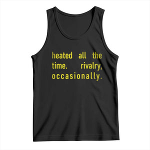Funny Heated All The Time Rivalry Occasionally Tank Top LGBT Ice Hockey TS11 Black Print Your Wear