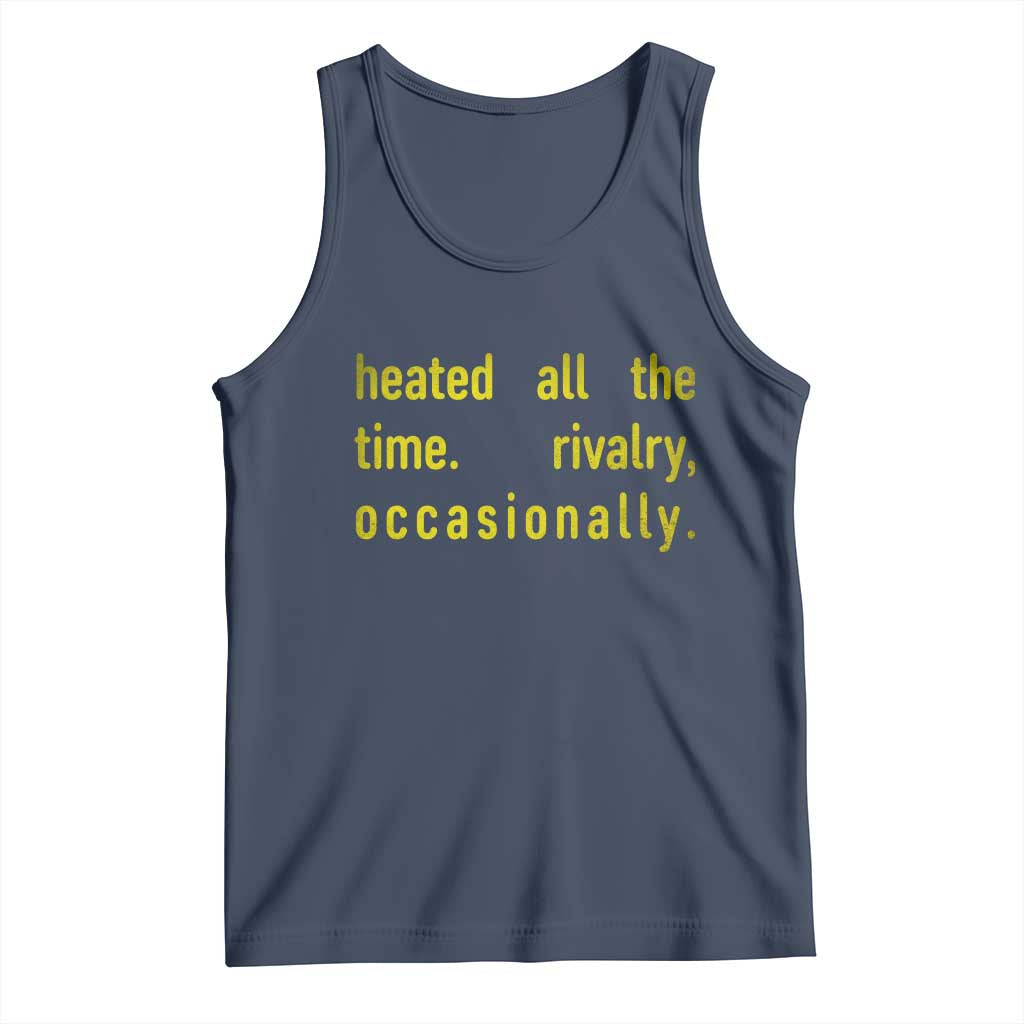 Funny Heated All The Time Rivalry Occasionally Tank Top LGBT Ice Hockey TS11 Navy Print Your Wear