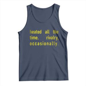 Funny Heated All The Time Rivalry Occasionally Tank Top LGBT Ice Hockey TS11 Navy Print Your Wear