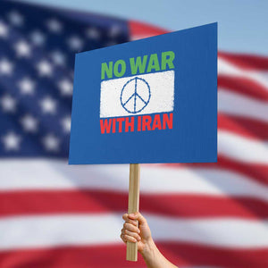 No War With Iran Protest Sign Iranian People Support Barbed Wire Peace Sign TS11 Horizontal 18" × 24" Blue Print Your Wear