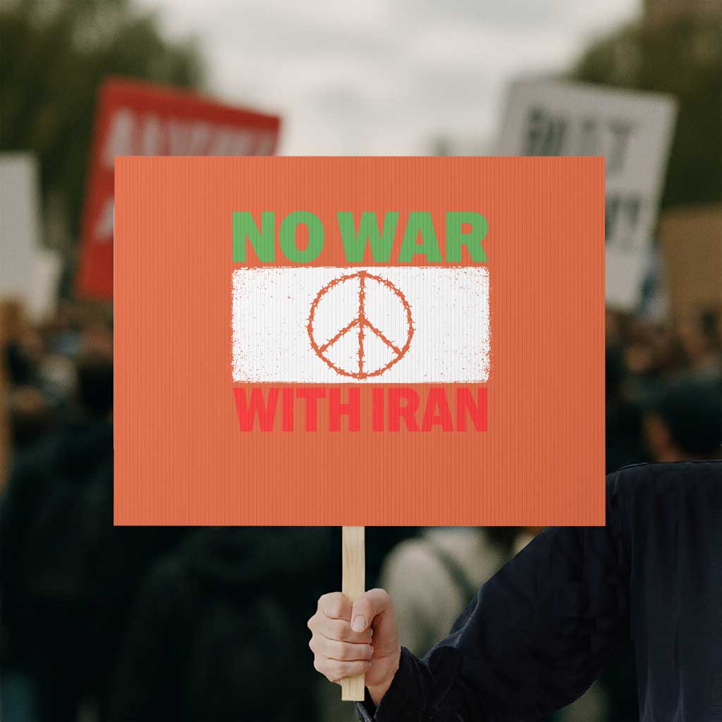 No War With Iran Protest Sign Iranian People Support Barbed Wire Peace Sign TS11 Horizontal 18