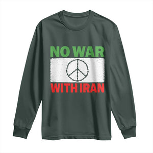 No War With Iran Long Sleeve Shirt Iranian People Support Barbed Wire Peace Sign TS11 Dark Forest Green Print Your Wear