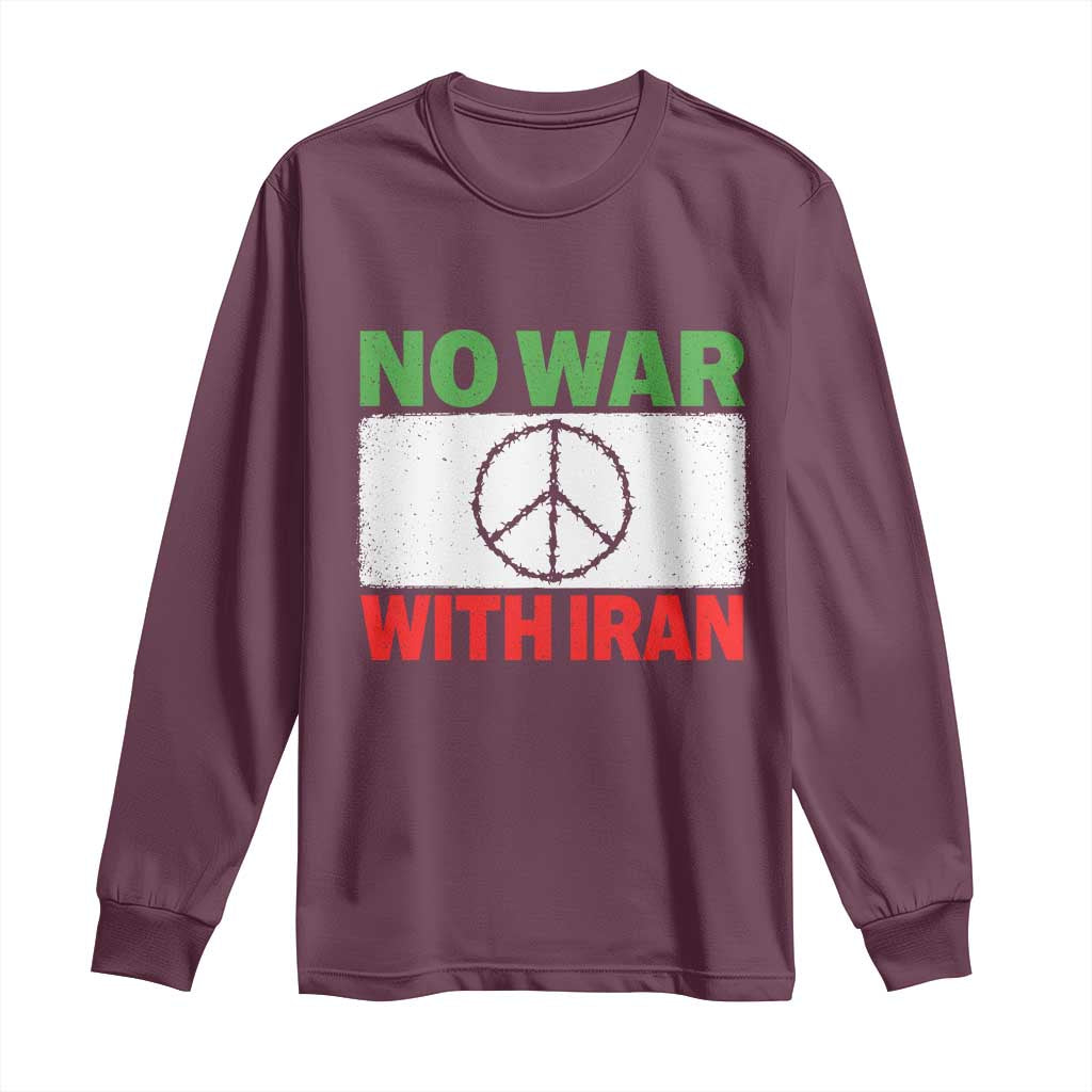 No War With Iran Long Sleeve Shirt Iranian People Support Barbed Wire Peace Sign TS11 Maroon Print Your Wear