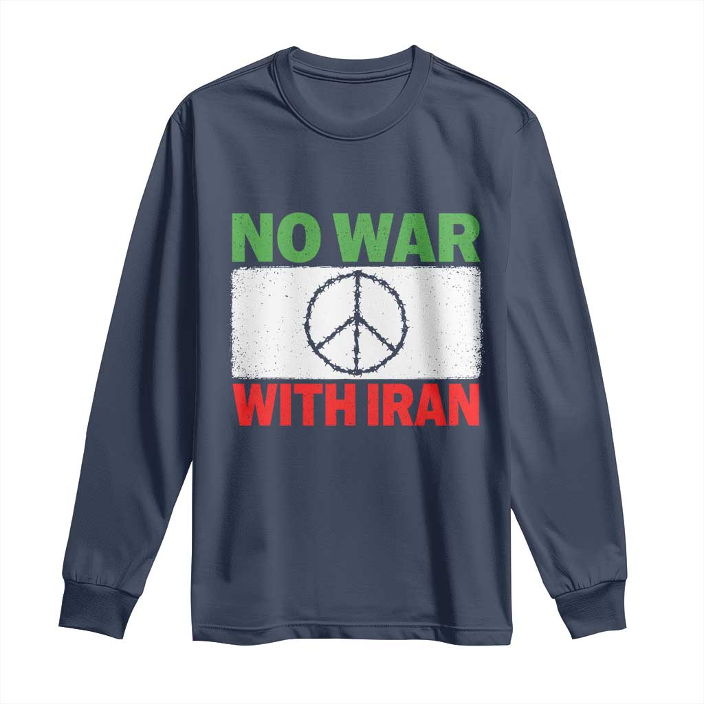 No War With Iran Long Sleeve Shirt Iranian People Support Barbed Wire Peace Sign TS11 Navy Print Your Wear