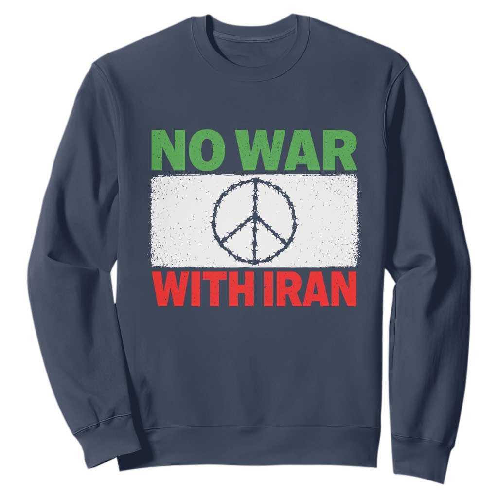 No War With Iran Sweatshirt Iranian People Support Barbed Wire Peace Sign TS11 Navy Print Your Wear