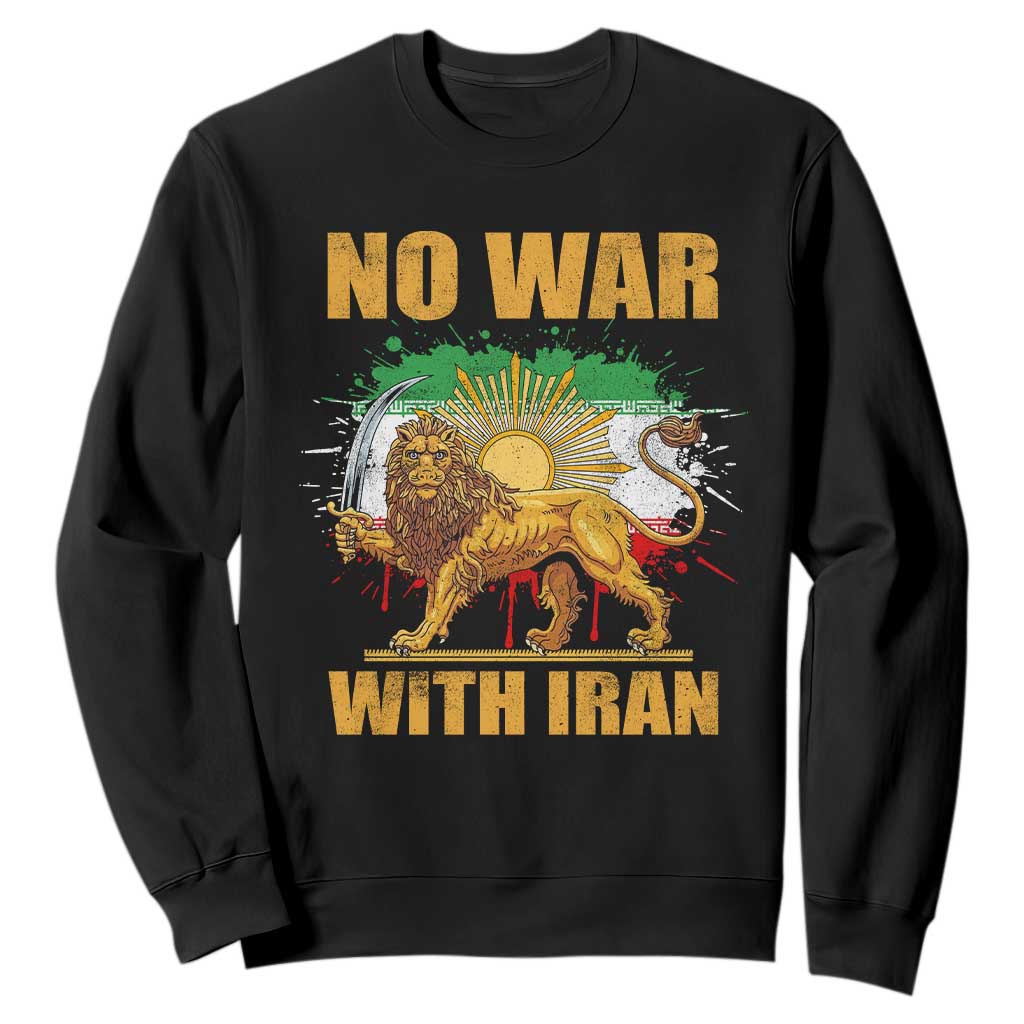 No War With Iran Sweatshirt Iran Flag Lion And Sun Persian Pride TS11 Black Print Your Wear