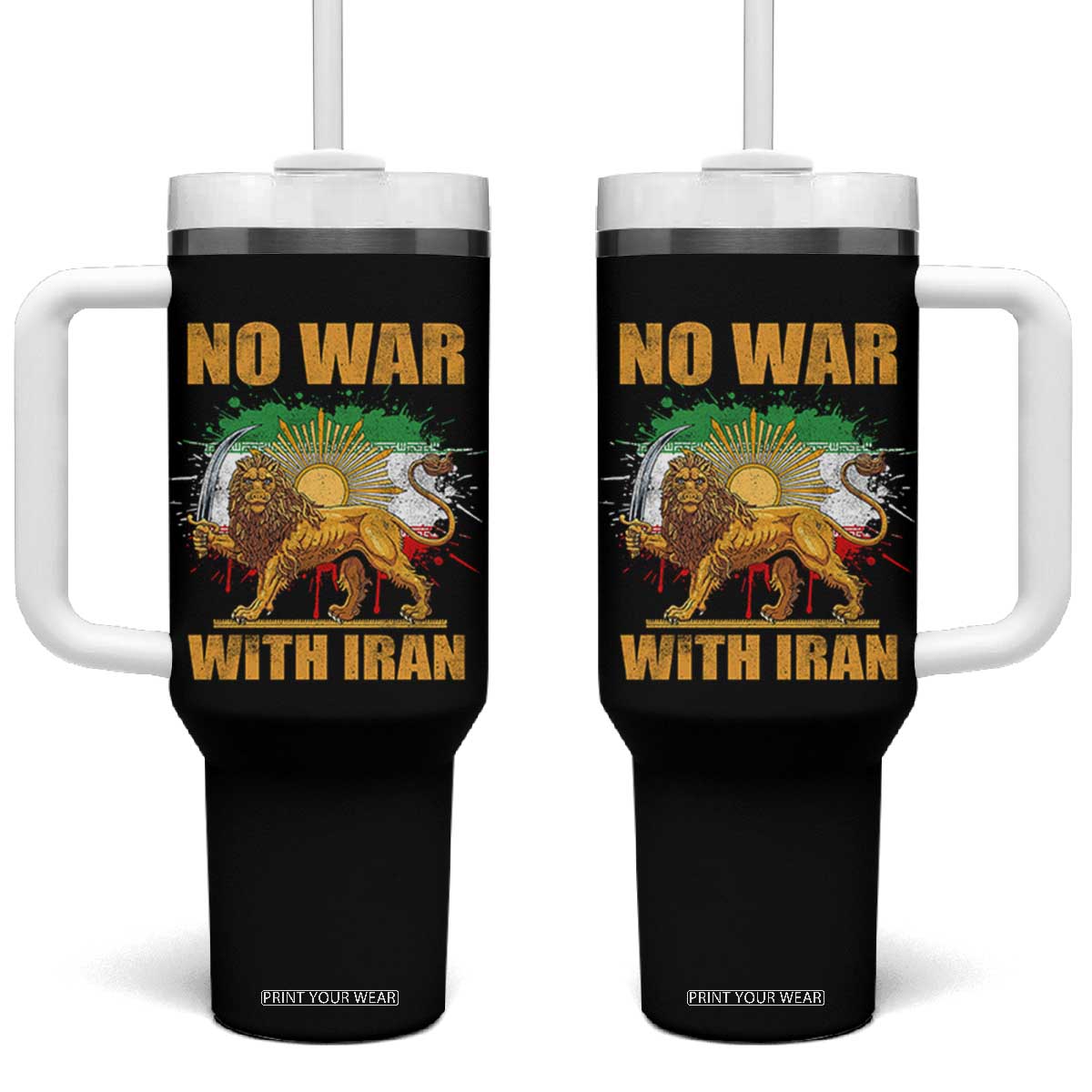 No War With Iran Tumbler With Handle Iran Flag Lion And Sun Persian Pride TS11 One Size: 40 oz Black Print Your Wear