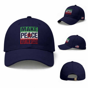 Make Peace With Iran Baseball Cap Peace Pacifist Stop War In Middle East TS11 Baseball Cap Universal Fit Dark Blue Print Your Wear