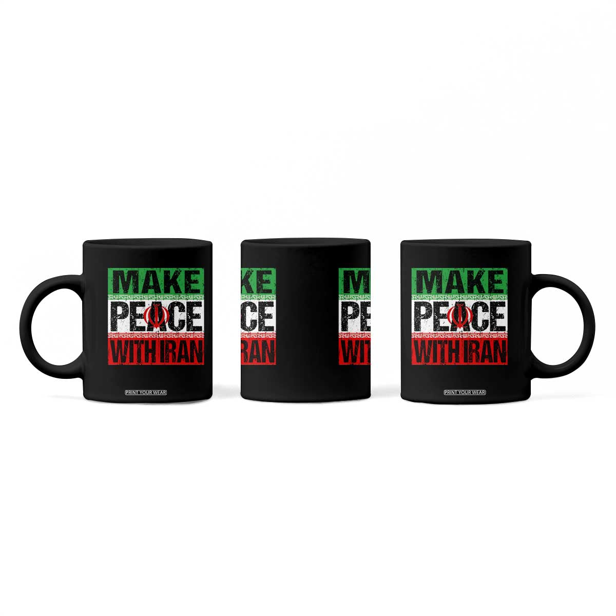 Make Peace With Iran Coffee Mug Peace Pacifist Stop War In Middle East TS11 Print Your Wear