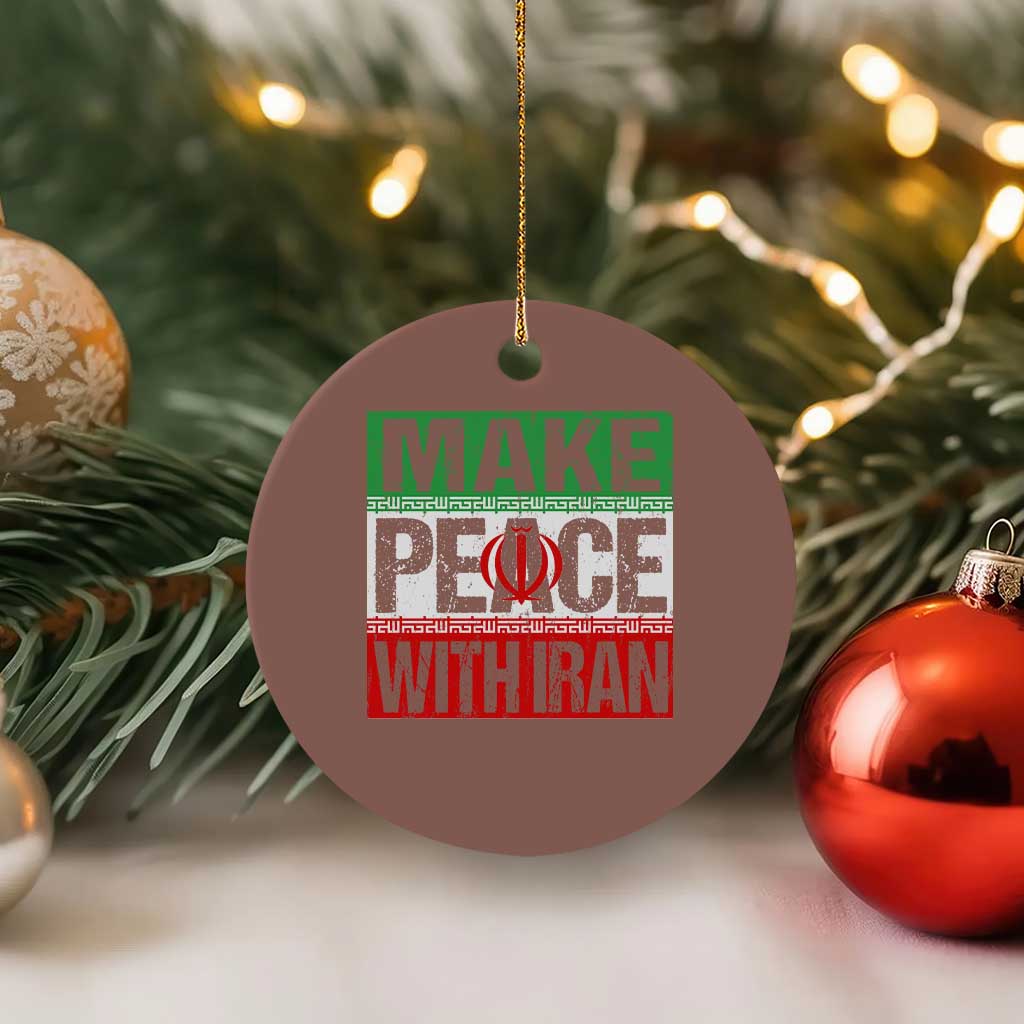 Make Peace With Iran Ceramic Ornament Peace Pacifist Stop War In Middle East TS11 1pc Mocha Print Your Wear